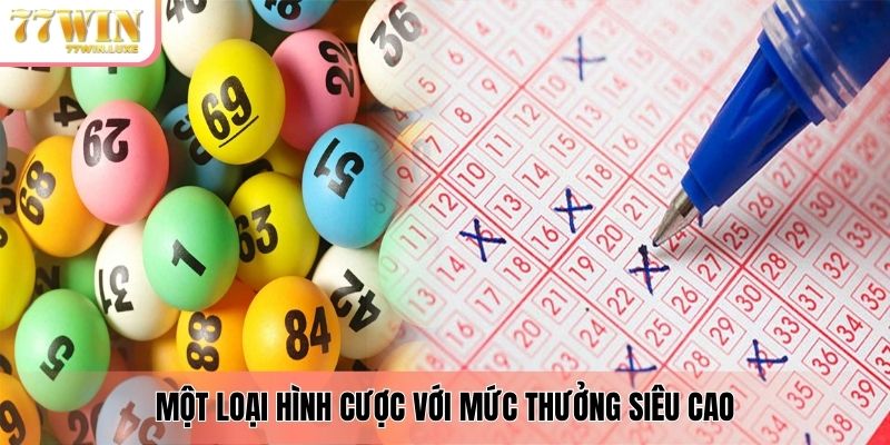 Một loại hình cược với mức thưởng siêu cao Một loại hình cược với mức thưởng siêu cao